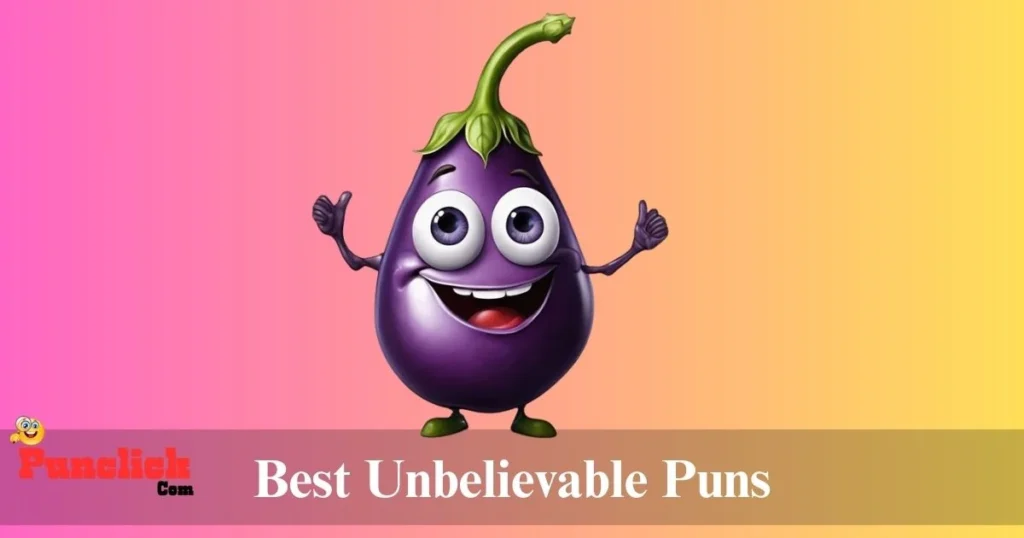 Best Unbelievable Puns