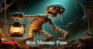 Mummy Puns