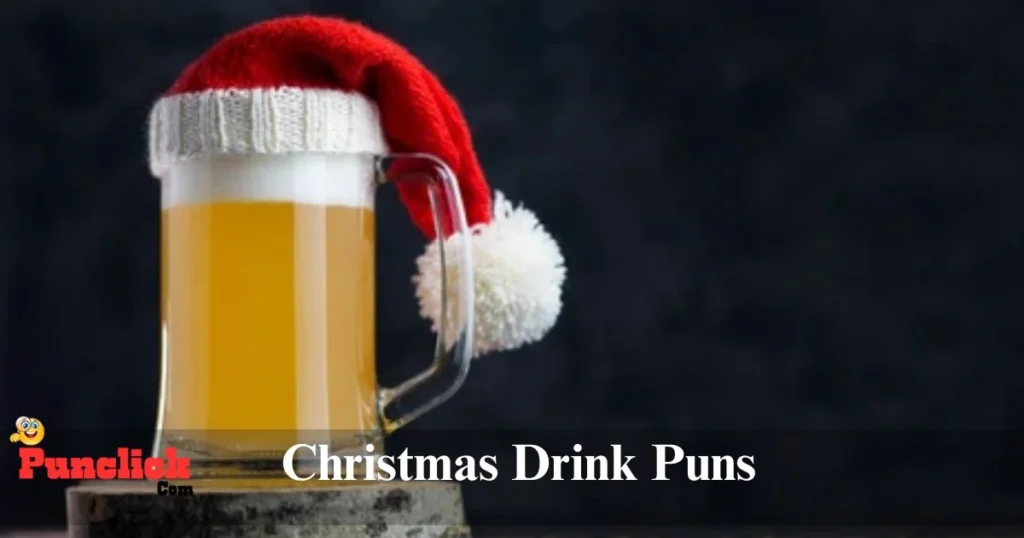 Christmas Drink Puns