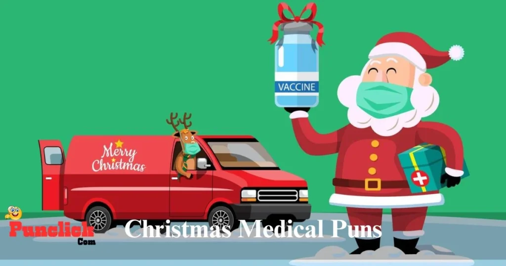 Christmas Medical Pun