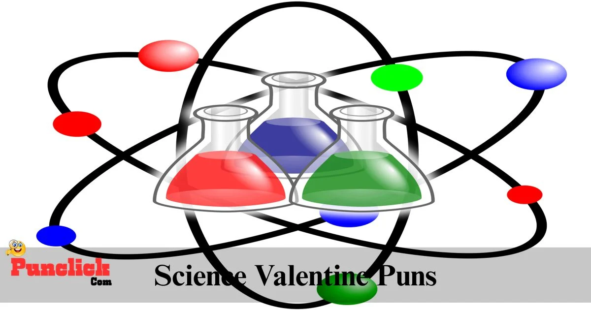 Science Valentine Puns