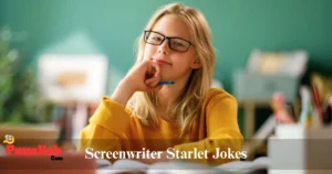 Screenwriter Starlet Jokes