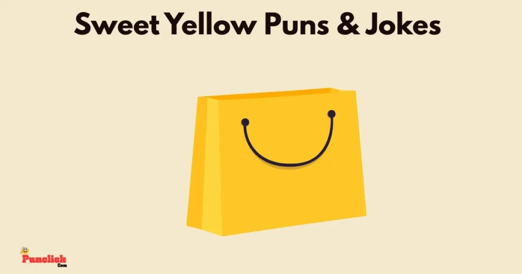 Sweet Yellow Puns And Jokes