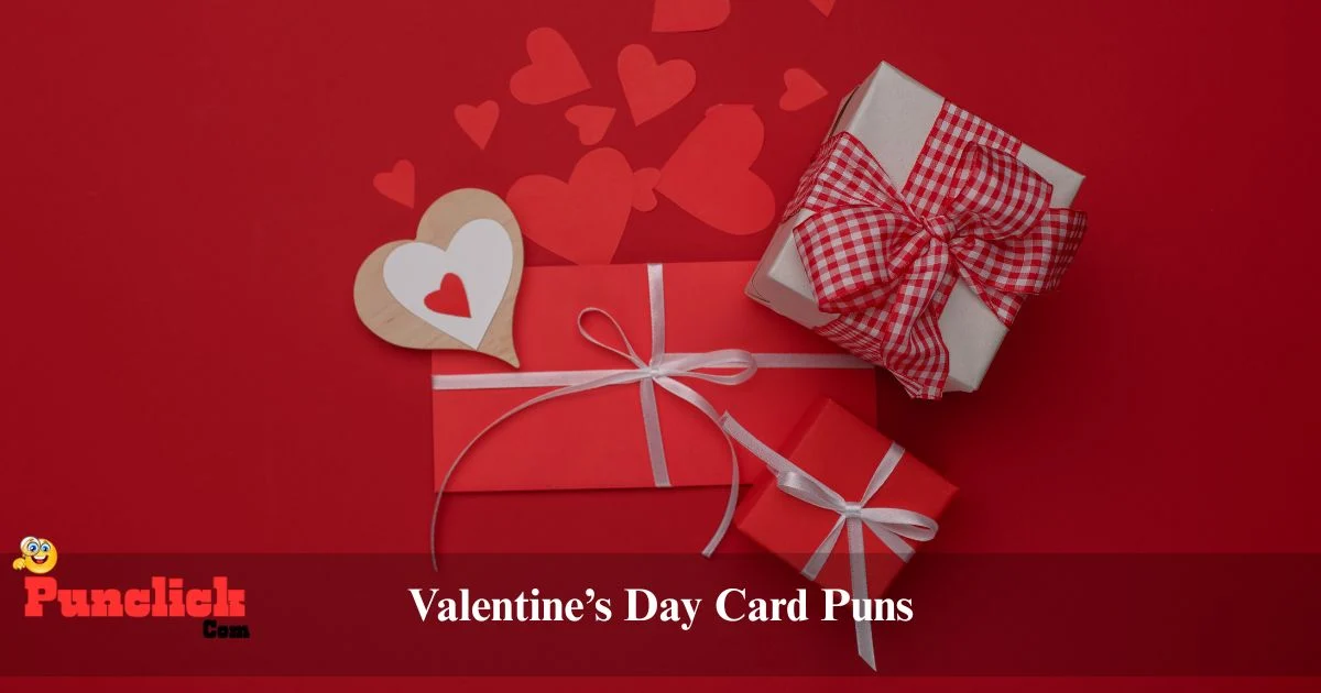 Valentines Day Card Puns