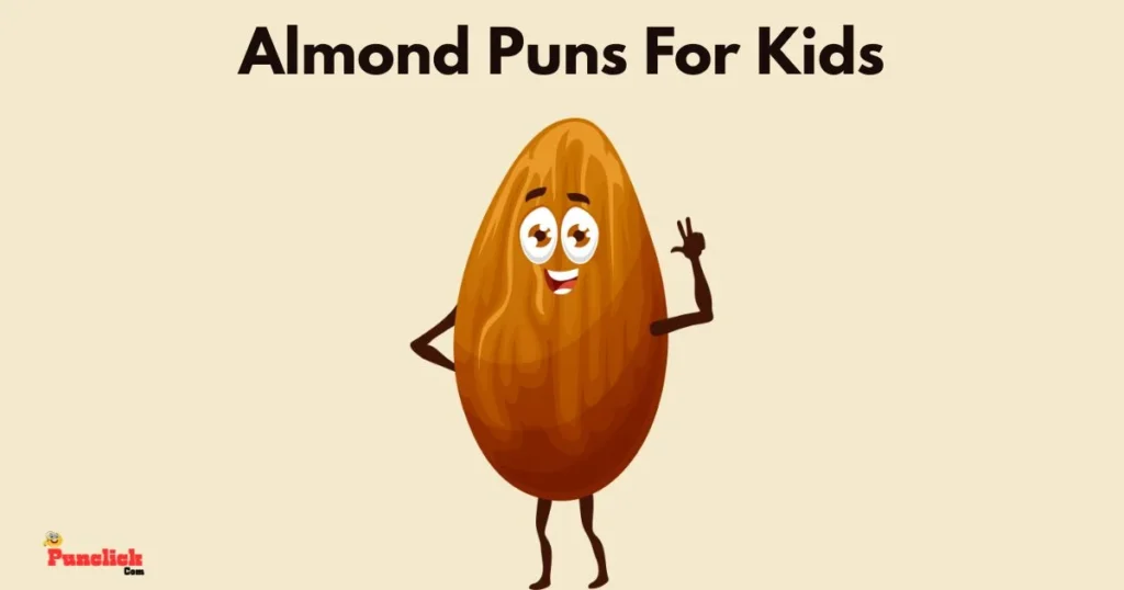 Almond Puns For Kids