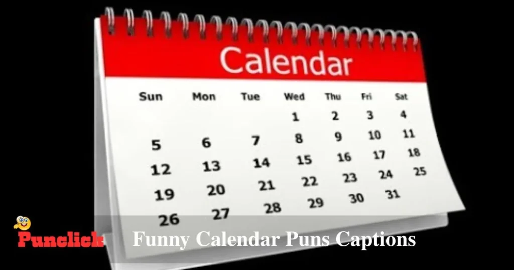 Funny Calendar Puns Captions