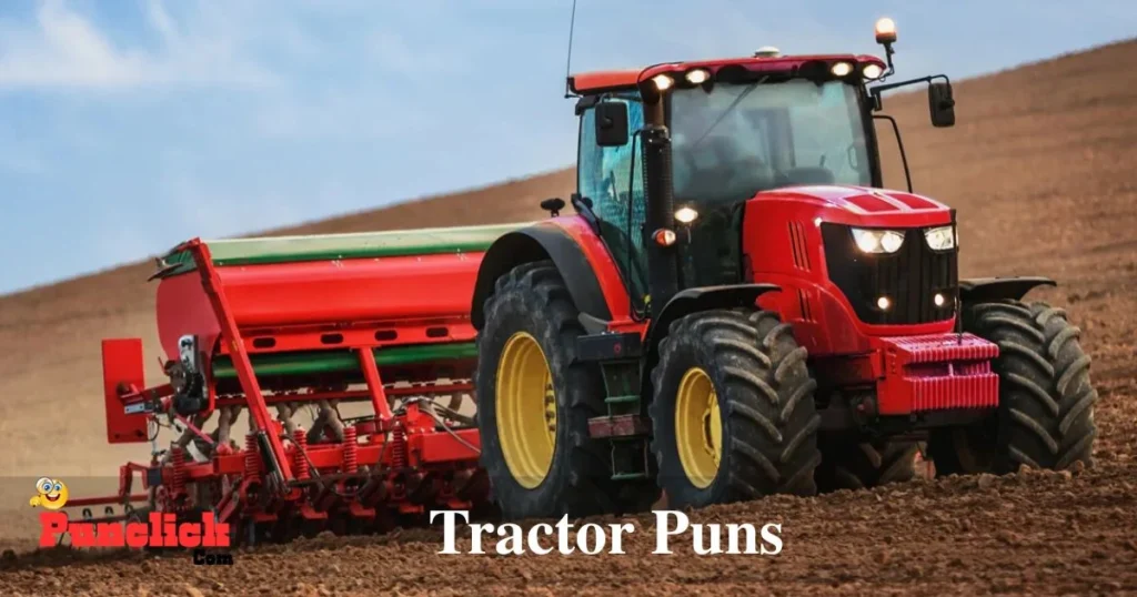 Tractor Puns