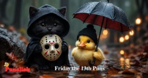Friday The 13th Puns